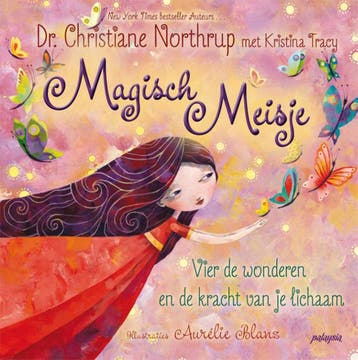 Beautiful Girl - Christiane Northrup 9789492412225, Boeken, Verzenden, Gelezen, Christiane Northrup
