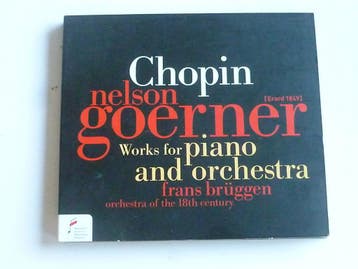 Chopin - Works for Piano / Nelson Goerner, Frans Brüggen, Ophalen of Verzenden, Zo goed als nieuw