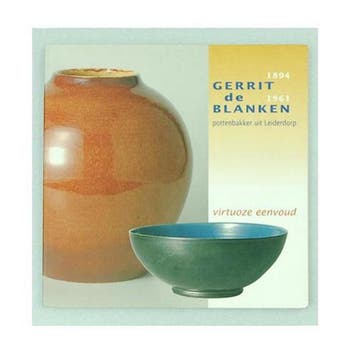 Gerrit de Blanken (1894-1961) pottenbakker uit Leiderdorp, Boeken, Verzenden, Gelezen, C. Thunnissen