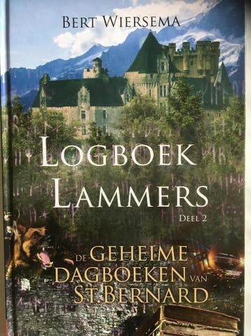 De geheime dagboeken van Sint Bernard / Logboek Lammers, Verzenden, Zo goed als nieuw, Bert Wiersema