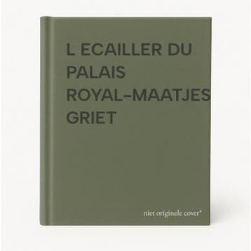 L ECAILLER DU PALAIS ROYAL-MAATJES GRIET 9789057202230, Verzenden, Gelezen