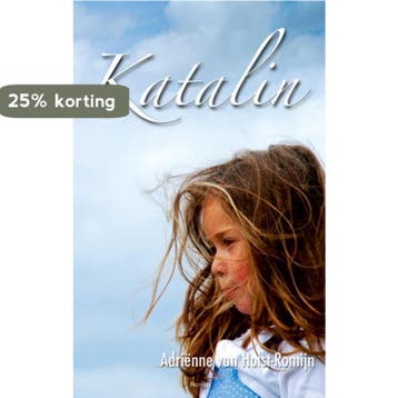 KATALIN - A. van Holst-Romijn 9789075613469, Verzenden, Gelezen, A. van Holst-Romijn