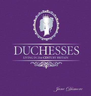 Duchesses - Living in 21st Century Britain - Jane Dismore, Verzenden, Gelezen, Jane Dismore