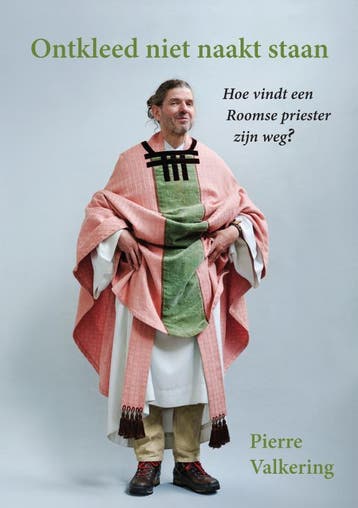 Ontkleed niet naakt staan - Pierre Valkering 9789087598501, Verzenden, Gelezen, Pierre Valkering