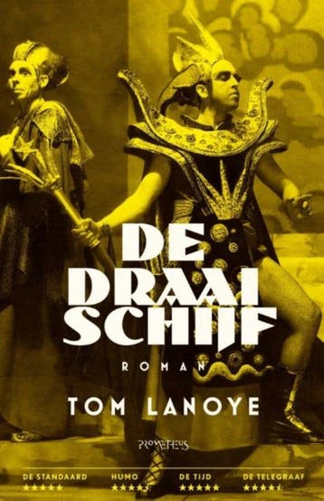 De draaischijf - Tom Lanoye 9789044656572, Verzenden, Zo goed als nieuw, Tom Lanoye