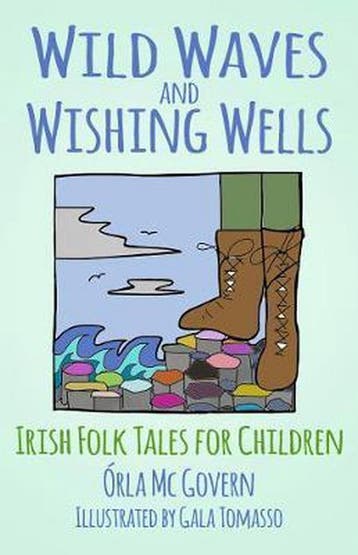 Wild Waves and Wishing Wells 9780750990486 Orla Mc Govern, Verzenden, Gelezen, Orla Mc Govern