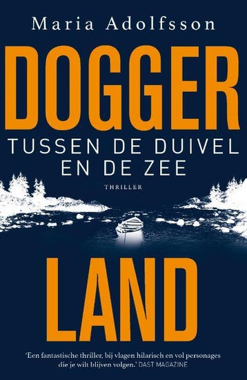 Tussen de duivel en de zee / Doggerland / 3 - Maria, Boeken, Verzenden, Zo goed als nieuw, Maria Adolfsson