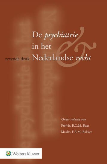 De psychiatrie in het Nederlandse recht 9789013139495, Zo goed als nieuw
