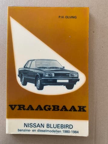Vraagbaak Nissan Bluebird - Benzine en Diesel 1980-1984, Ophalen of Verzenden, Gelezen, Nissan