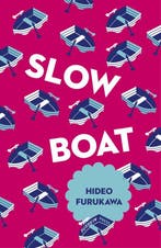 Slow Boat 9781782273288 Hideo Furukawa, Verzenden, Gelezen, Hideo Furukawa