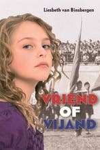Vriend of vijand 9789085432487 Liesbeth van Binsbergen, Boeken, Verzenden, Gelezen, Liesbeth van Binsbergen