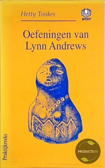 Oefeningen van Lynn Andrews / Praktijkreeks - H. Tonkes, Boeken, Verzenden, Gelezen, H. Tonkes