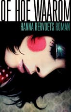 Of hoe waarom 9789020466669 Hanna Bervoets, Verzenden, Gelezen, Hanna Bervoets