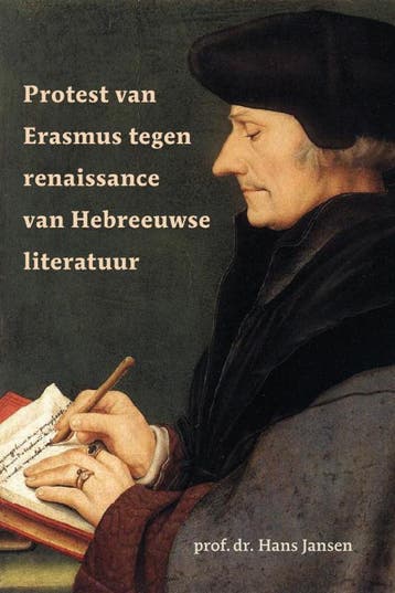 Protest van Erasmus tegen renaissance van Hebreeuwse, Verzenden, Gelezen, Hans Jansen