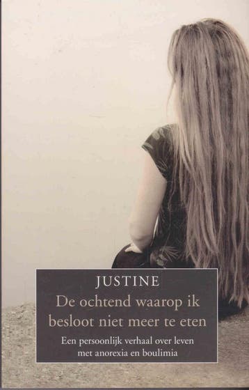 De ochtend waarop ik besloot niet meer te eten 9789022564622, Verzenden, Gelezen, Marie-Therese Justine