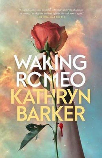 Waking Romeo - Kathryn Barker 9781250174109, Boeken, Verzenden, Gelezen, Kathryn Barker
