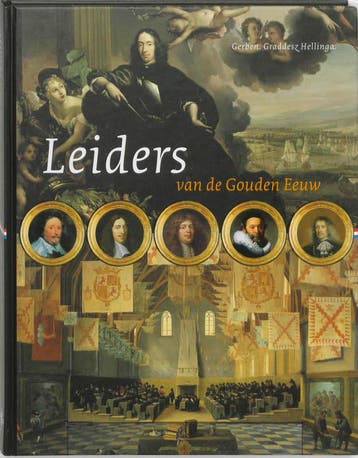 Leiders van de Gouden Eeuw / Kopstukken van de Gouden Eeuw, Boeken, Verzenden, Zo goed als nieuw, G.G. Hellinga
