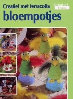 Creatief met terracotta bloempotjes 9789056610289, Verzenden, Gelezen