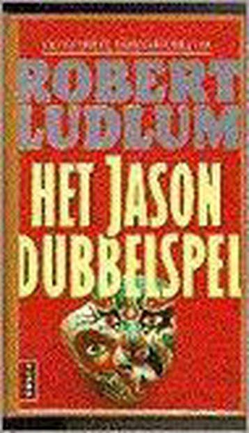 Het Jason dubbelspel / De Bourne collectie / 2 - Robert, Verzenden, Gelezen, Robert Ludlum