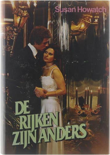 Rijken zijn anders 1 en 2 omnibus 9789010027290, Boeken, Verzenden, Gelezen, Susan Howatch