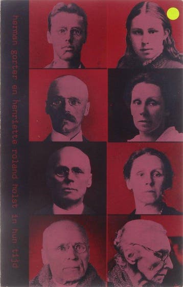Herman Gorter en HenriÃ«tte Roland Holst in hun tijd - e.a., Verzenden, Gelezen