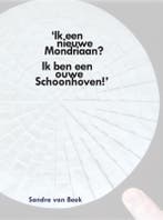 Ik een nieuwe Mondriaan? Ik ben een ouwe Schoonhoven!, Verzenden, Gelezen, Sandra van Beek