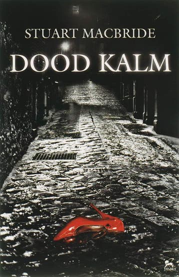 Dood kalm - Stuart MacBride 9789047500148, Verzenden, Zo goed als nieuw, Stuart MacBride