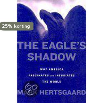 The Eagles Shadow - Mark Hertsgaard 9780374103835, Verzenden, Zo goed als nieuw, Mark Hertsgaard