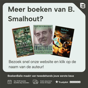 BIJBELSE TIJDGENOTEN - B. Smalhout 9789027466204, Verzenden, Gelezen, B. Smalhout