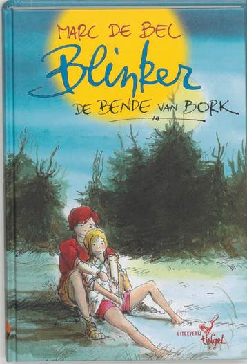 De bende van Bork / Blinker / 3 - Marc de Bel 9789077060049, Verzenden, Zo goed als nieuw, Marc de Bel
