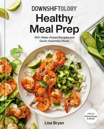 9780593235577 Downshiftology Healthy Meal Prep : 100+ Mak..., Verzenden, Zo goed als nieuw, Lisa Bryan