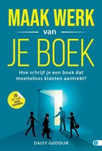 Maak werk van je boek / HOE DAN?-serie 9789493277823, Verzenden, Zo goed als nieuw, Daisy Goddijn