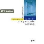 Wasser, die gesunde Lösung 9783924077839, Verzenden, Gelezen, Faridun Batmanghelidj