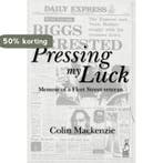 Pressing My Luck 9798568571919 Colin Mackenzie, Verzenden, Gelezen, Colin Mackenzie