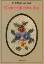 Kleurrijk frivolite 9789021313863 Haan Beek, Boeken, Verzenden, Gelezen, Haan Beek