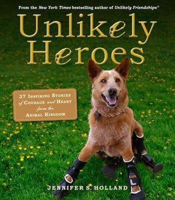 Unlikely Heroes - Jennifer S. Holland 9780761174417, Verzenden, Gelezen, Jennifer S. Holland