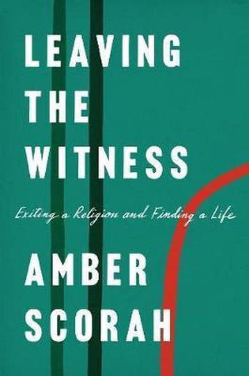 Leaving The Witness - Amber Scorah 9780735222540, Verzenden, Gelezen, Amber Scorah