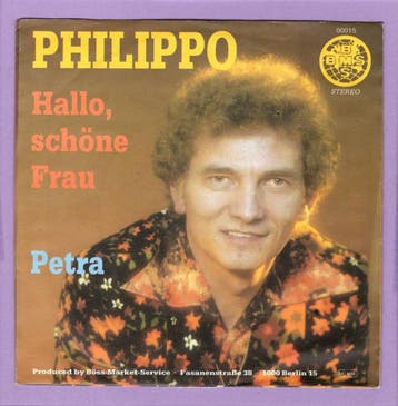 Philippo (Philipp Böss) – Hallo, Schöne Frau / Petra (1-7-V, Cd's en Dvd's, Vinyl Singles, Ophalen of Verzenden, Nieuw in verpakking