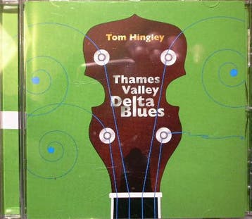 cd - Tom Hingley - Thames Valley Delta Blues, Verzenden, Zo goed als nieuw