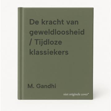 De kracht van geweldloosheid / Tijdloze klassiekers, Verzenden, Gelezen, M. Gandhi