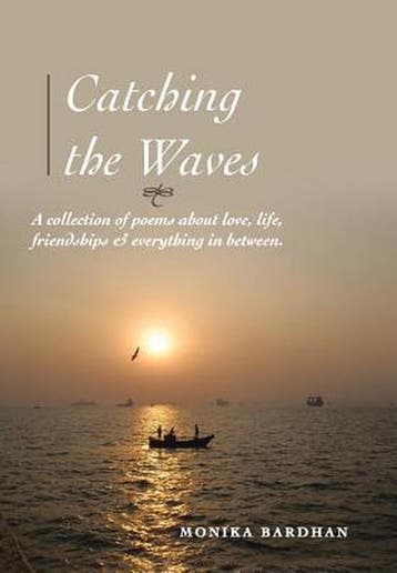 Catching the Waves 9781483692494 Monika Bardhan, Verzenden, Gelezen, Monika Bardhan
