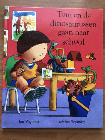 Tom en de dinosaurussen gaan naar school - I. Whybrow, Boeken, Verzenden, Zo goed als nieuw, I. Whybrow