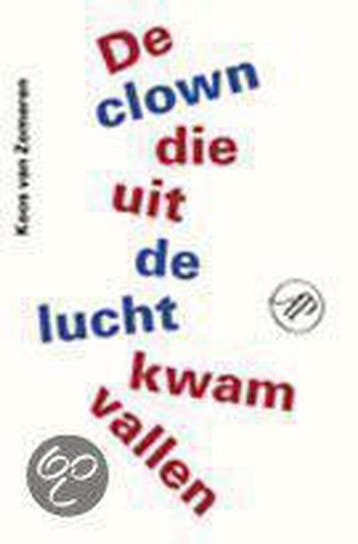 De clown die uit de lucht kwam vallen - K. van Zomeren, Verzenden, Zo goed als nieuw, K. van Zomeren