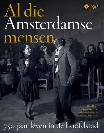Al die Amsterdamse mensen 750 jaar leven in de 9789464566499, Zo goed als nieuw