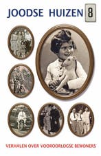 Verhalen over vooroorlogse bewoners / Joodse huizen / 8, Verzenden, Gelezen