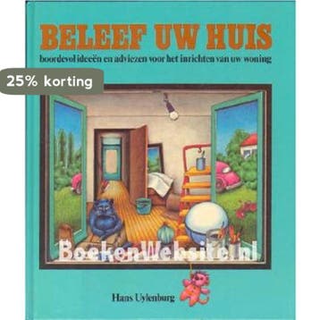 Beleef uw huis - Uylenburg 9789062012015, Boeken, Verzenden, Gelezen, Uylenburg
