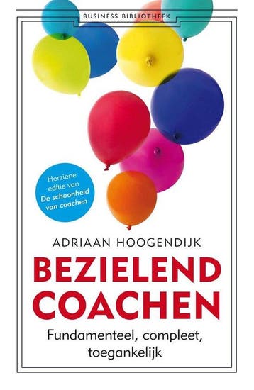 9789047009689 Business bibliotheek - Bezielend coachen, Boeken, Verzenden, Nieuw, Adriaan Hoogendijk