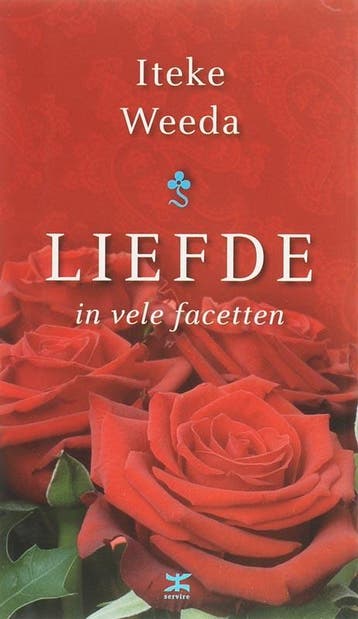 Liefde in vele facetten - Iteke Weeda 9789021505534, Verzenden, Gelezen, Iteke Weeda