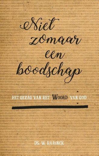 W. Harinck, Niet zomaar een boodschap, W. Harinck, Nieuw, Christendom | Protestants, Ophalen of Verzenden