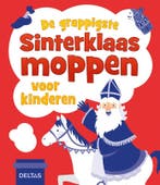 De grappigste Sinterklaasmoppen voor kinderen 9789044751529, Verzenden, Gelezen